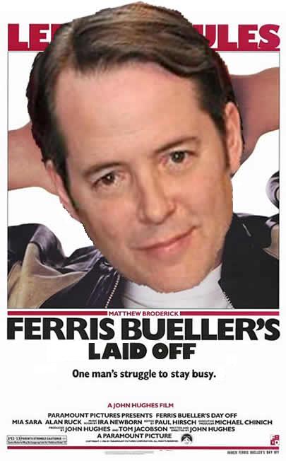 ferris_bueller_laid_off